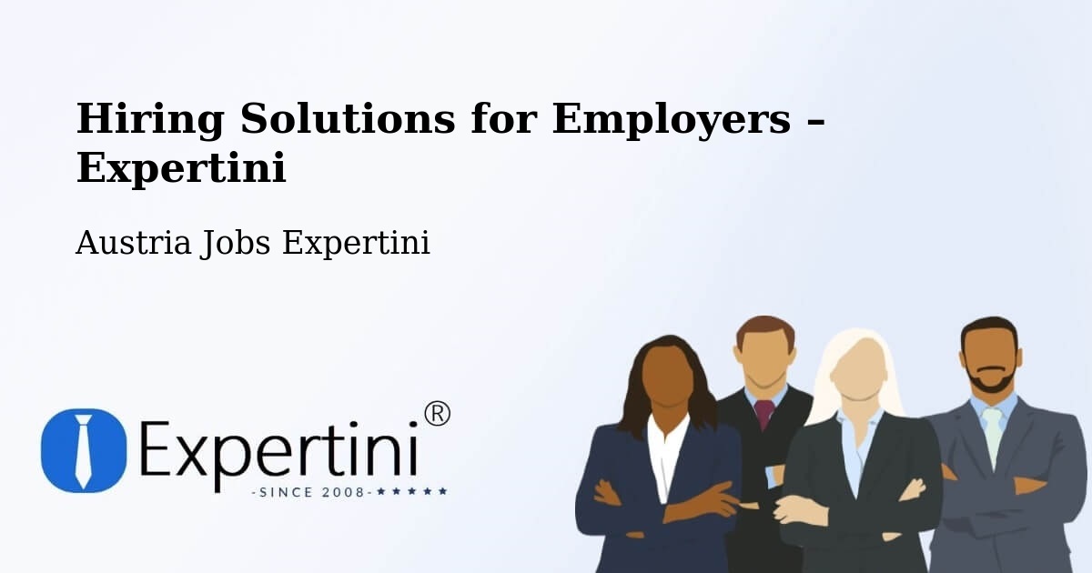 Hiring Solutions for Employers in Wolfsberg - Wolfsberg, Austria Jobs Expertini
